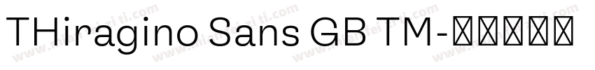 THiragino Sans GB TM字体转换